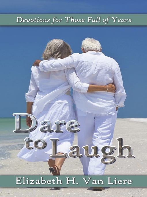 Title details for Dare to Laugh by Elizabeth Van Liere - Available